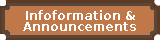Information & Announcments
